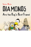 Mollo: Diamonds Are the Hog's best friend