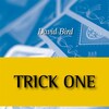 Bird: Trick One