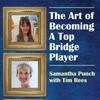 Punch/Rees: The art of Becoming a Top Bridge Player